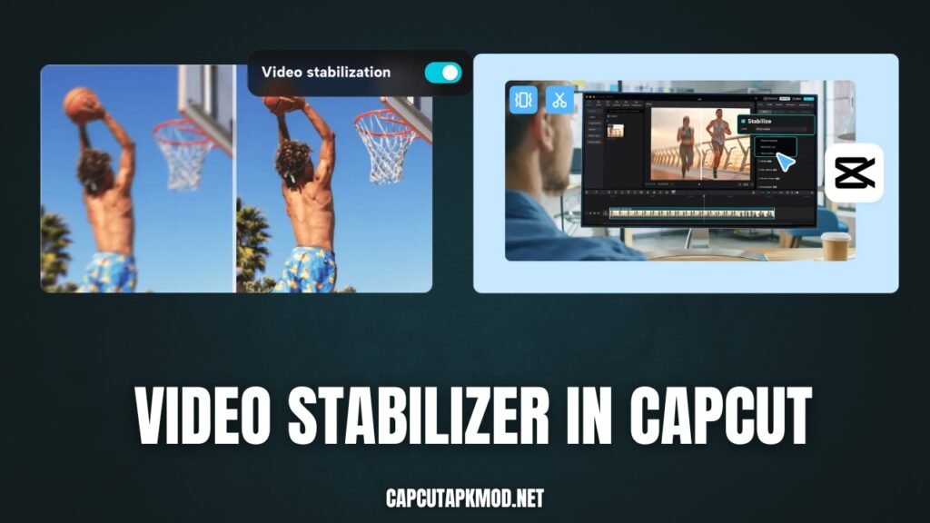 video stabilizer in capcut